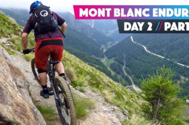 IT'S CHICKEN SOUP  | Ben Jones Mont Blanc Mountain Bike Enduro Day 2 Part 1