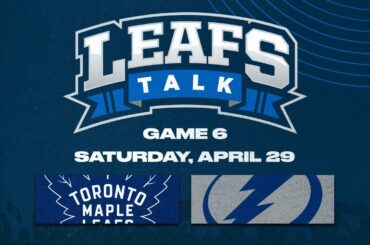 Lightning vs. Maple Leafs Game 6 LIVE Post Game Reaction - Leafs Talk