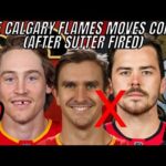 Big CALGARY FLAMES Moves Coming Still After Darryl Sutter FIRED | Flames Trade Rumours | NHL Rumors