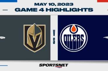 NHL Game 4 Highlights | Golden Knights vs. Oilers - May 10, 2023