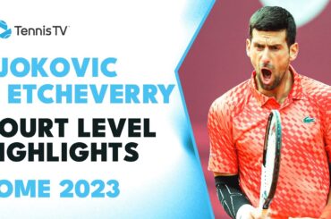 Novak Djokovic vs Tomas Martin Etcheverry Court-Level Highlights | Rome 2023