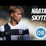 Naatan Skyttä • Odense Boldklub • Highlights Video (Goals, Skills, Assists)