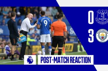 EVERTON 0-3 MAN CITY | Sean Dyche's reaction