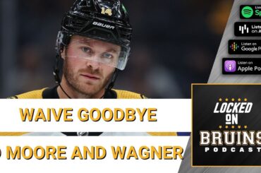 Chris Wagner, John Moore Clear Waivers - Now What?