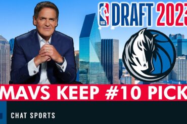 BREAKING: Mavs Keep #10 Pick In 2023 NBA Draft | Instant Reaction & Mavericks Draft Targets