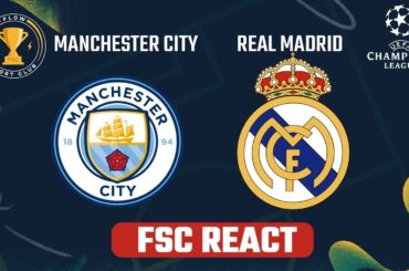 MANCHESTER CITY x REAL MADRID - Semifinal da Champions FSC React