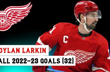 Dylan Larkin (#71) All 32 Goals of the 2022-23 NHL Season