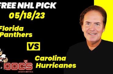 NHL Pick - Florida Panthers vs Carolina Hurricanes Prediction, 5/18/2023 Free Best Bets & Odds