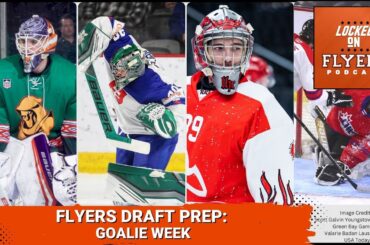 Addressing Philadelphia Flyers Goaltending Depth in the Upcoming NHL Draft