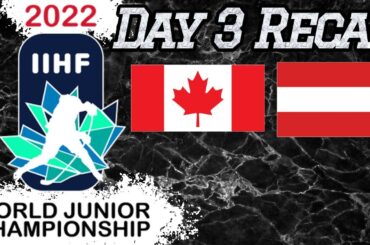 Canada vs Austria Day 3 Recap | 2022 WJC World Junior Hockey Championship