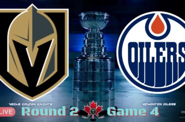 VEGAS GOLDEN KNIGHTS vs. EDMONTON OILERS | Live NHL Playoff Game 4 Coverage