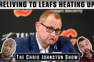 Treliving To Maple Leafs Heating Up? | The Chris Johnston Show