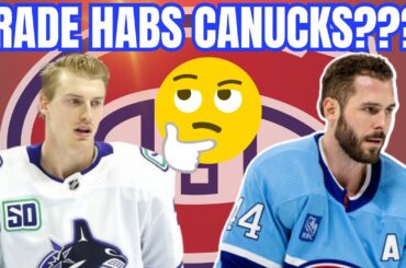 HABS RUMORS: CANADIENS AND CANUCKS