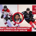 '23 Draft Profiles: Zach Benson & Colby Barlow | Featuring Prashanth Iyer of 'Expected By Whom?'