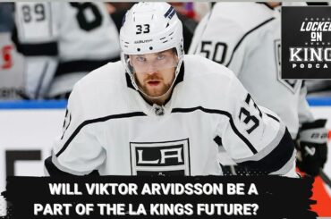 Is Viktor Arvidsson a part of the Kings future?