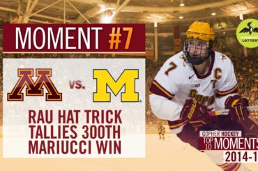 #7: Rau's Hat Trick Gives Gophers 300th Win at Mariucci (Men's Hockey Top 10 Moments 2014-15)