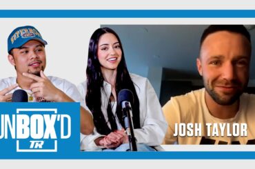 Josh Taylor On Why He Wanted Teofimo + Big Fights at 140 w Haney Prograis | Unbox'd Full Episode