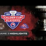 AHL Highlights: 2023 Eastern Conference Finals Game 3