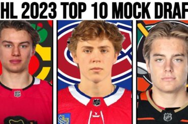 2023 NHL MOCK DRAFT (TOP 10 Order + Montreal Canadiens Predictions)