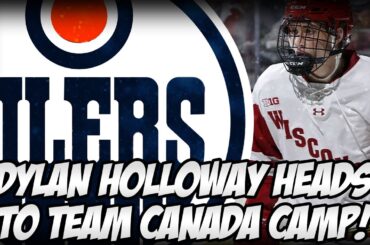 Edmonton Oilers FIRST ROUNDER DYLAN HOLLOWAY Selected To Team Canada World Juniors Camp!