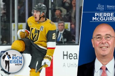 NHL Analyst Pierre McGuire: What the Vegas Golden Knights Have Brought to the NHL | Rich Eisen Show
