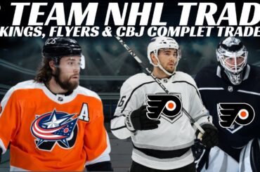 Huge 3 Team NHL Trade - Flyers, Kings & CBJ Complete Trade involving Provorov