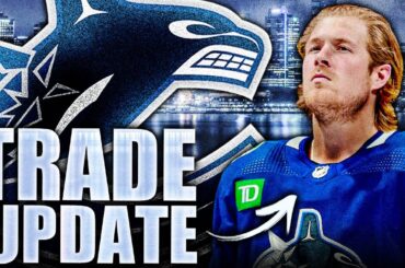 BROCK BOESER TRADE UPDATE: CANUCKS PLANS W/ MOVING MONEY (Garland, OEL, Myers) Vancouver Rumours NHL