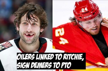 Oilers SIGN Jason Demers To PTO + Interested In Brett Ritchie PTO | Edmonton Oilers News Today