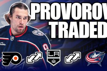 Who Won the Ivan Provorov/Sean Walker Trade? | Flyers/Blue Jackets/Kings NHL Trade Breakdown