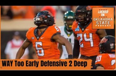 Oklahoma State Way Too Early 2 Deep + Big 12 Top 3 2023 Defense (Pre Fall)