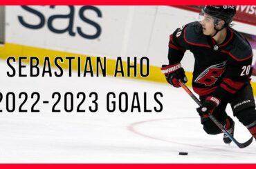 Sebastian Aho all goals 2022-23 (Regular Season + Playoffs)