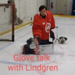 Charlie Lindgren Talks Glove Techniques