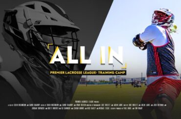 ALL IN: PLL Training Camp Documentary