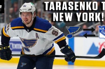 INSTANT ANALYSIS: New York Rangers Acquire Vladimir Tarasenko w/ Steve Dangle