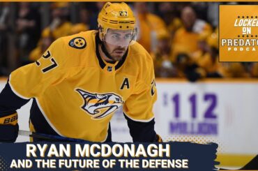 Ryan McDonagh, Jeremy Lauzon and the Future of the Nashville Predators Defense