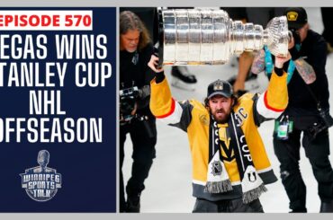 Vegas Golden Knights win the 2022-23 Stanley Cup, NHL off-season begins, CFL Week 2