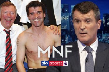 Roy Keane opens up on his relationship with Sir Alex Ferguson | MNF