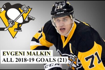 Evgeni Malkin (#71) All 21 Goals of the 2018-19 NHL Season