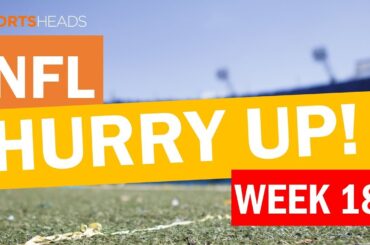 The HURRY UP NFL WK 18 |  The SportsHeads with Matt Phillips and Sam Morgan