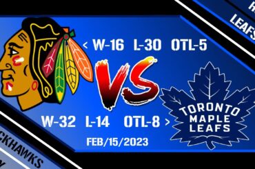 NHL LIVE  Chicago Blackhawks @ Toronto Maple Leafs Feb/15/2023 Full Game Reaction