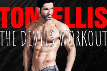 Tom Ellis || The Devils Workout For A Heavenly Body