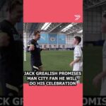 JACK GREALISH KEEPS PROMISE AND DOES CELEBRATION FOR YOUNG MAN CITY FAN