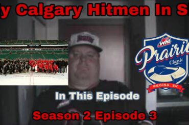 My Calgary Hitmen In Six - Games 7-12 (S02E03)