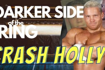 Darker Side of the Ring - Crash Holly - The Crash Of Mike Lockwood - Full Episode