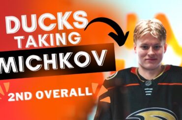 Anaheim Ducks Planning to Select MICHKOV 2nd OVERALL