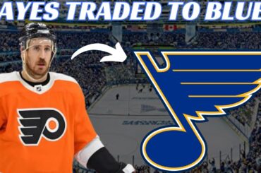 Breaking News: Philadelphia Flyers Trade Kevin Hayes to St Louis Blues