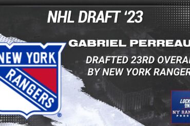 NY Rangers draft Gabriel Perreault 23rd-overall in 2023 NHL Draft | Instant Reaction & Analysis