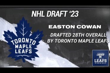 Toronto Maple Leafs draft Easton Cowan 28th-overall in 2023 NHL Draft | Instant Reaction & Analysis