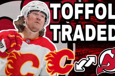 Who Won Tyler Toffoli/ Yegor Sharangovich Trade? Calgary Flames/New Jersey Devils Trade Breakdown!