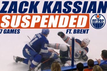 Zack Kassian Suspended 7 Games! Ft. Brent